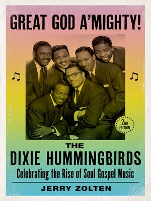 cover image of Great God A'Mighty! the Dixie Hummingbirds
